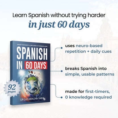 Spanish in 60 Days: The Ultimate Guide